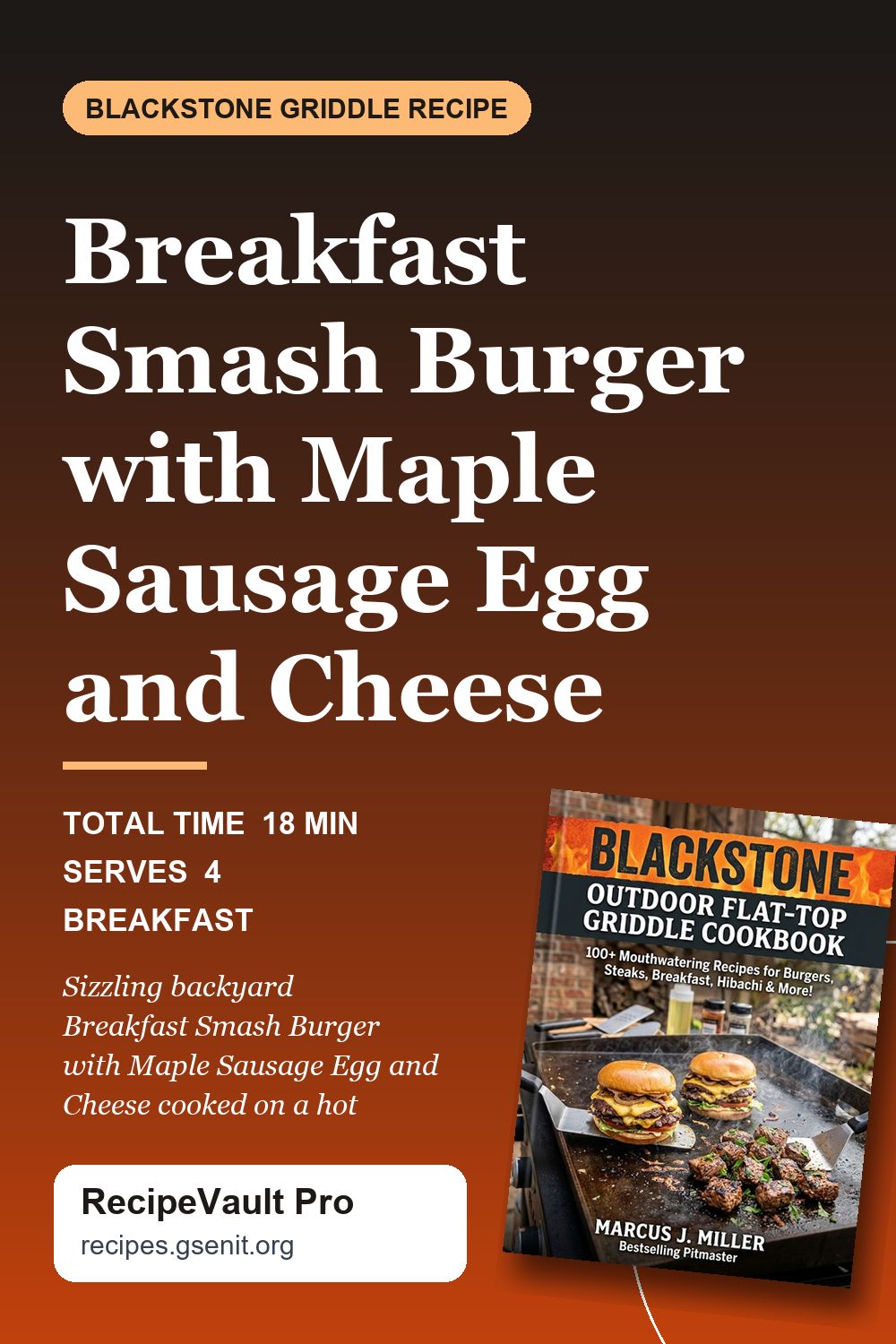 Breakfast Smash Burger with Maple Sausage Egg and Cheese