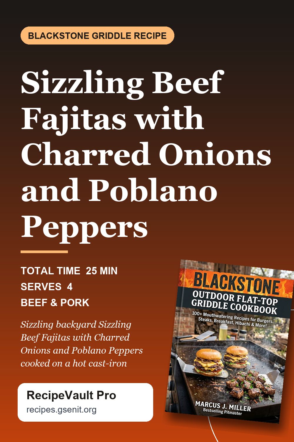 Sizzling Beef Fajitas with Charred Onions and Poblano Peppers