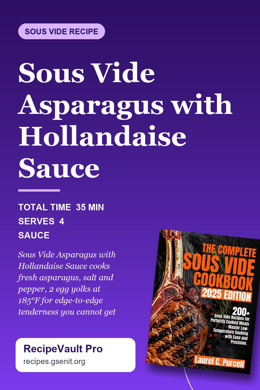 Sous Vide Asparagus with Hollandaise Sauce