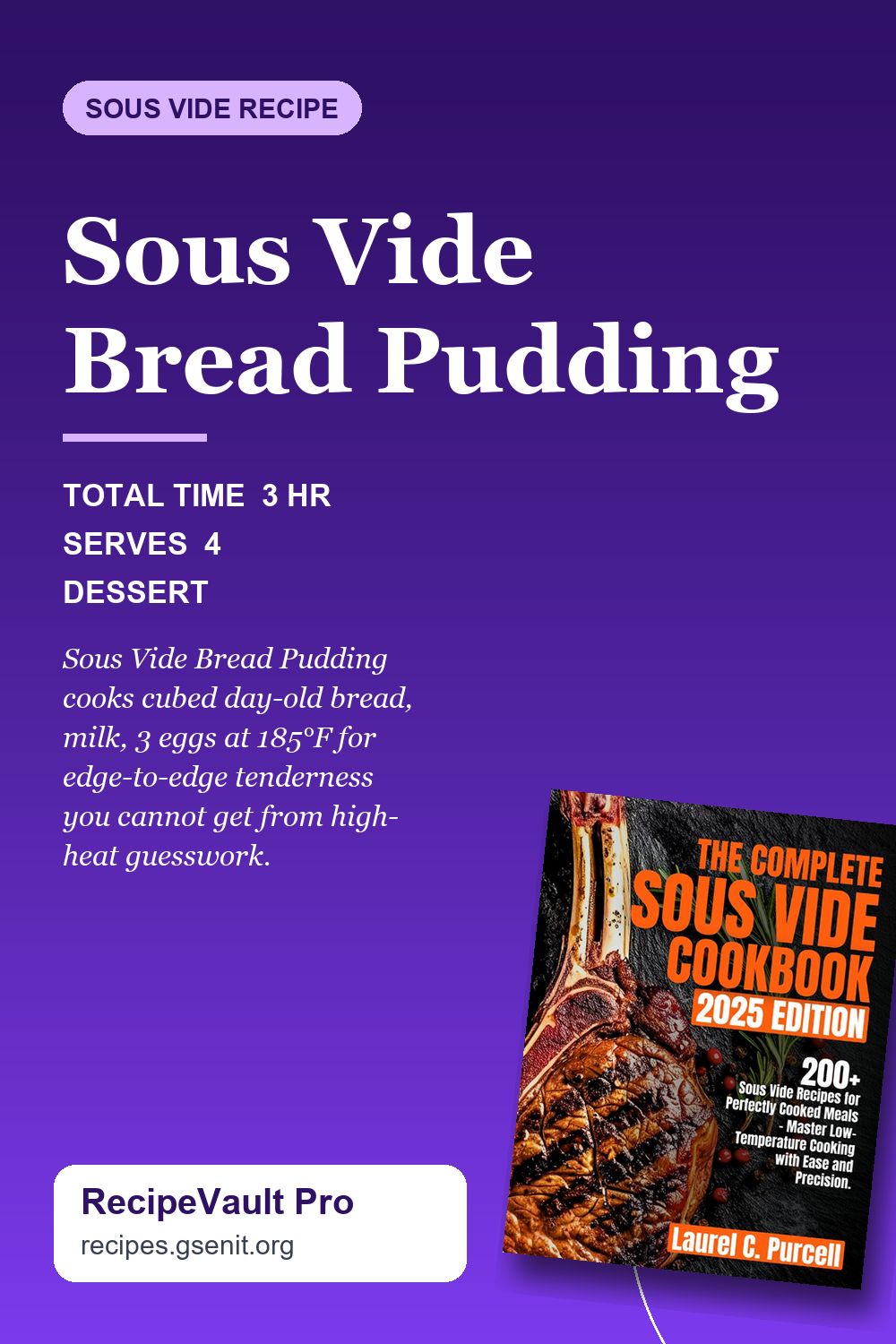 Sous Vide Bread Pudding