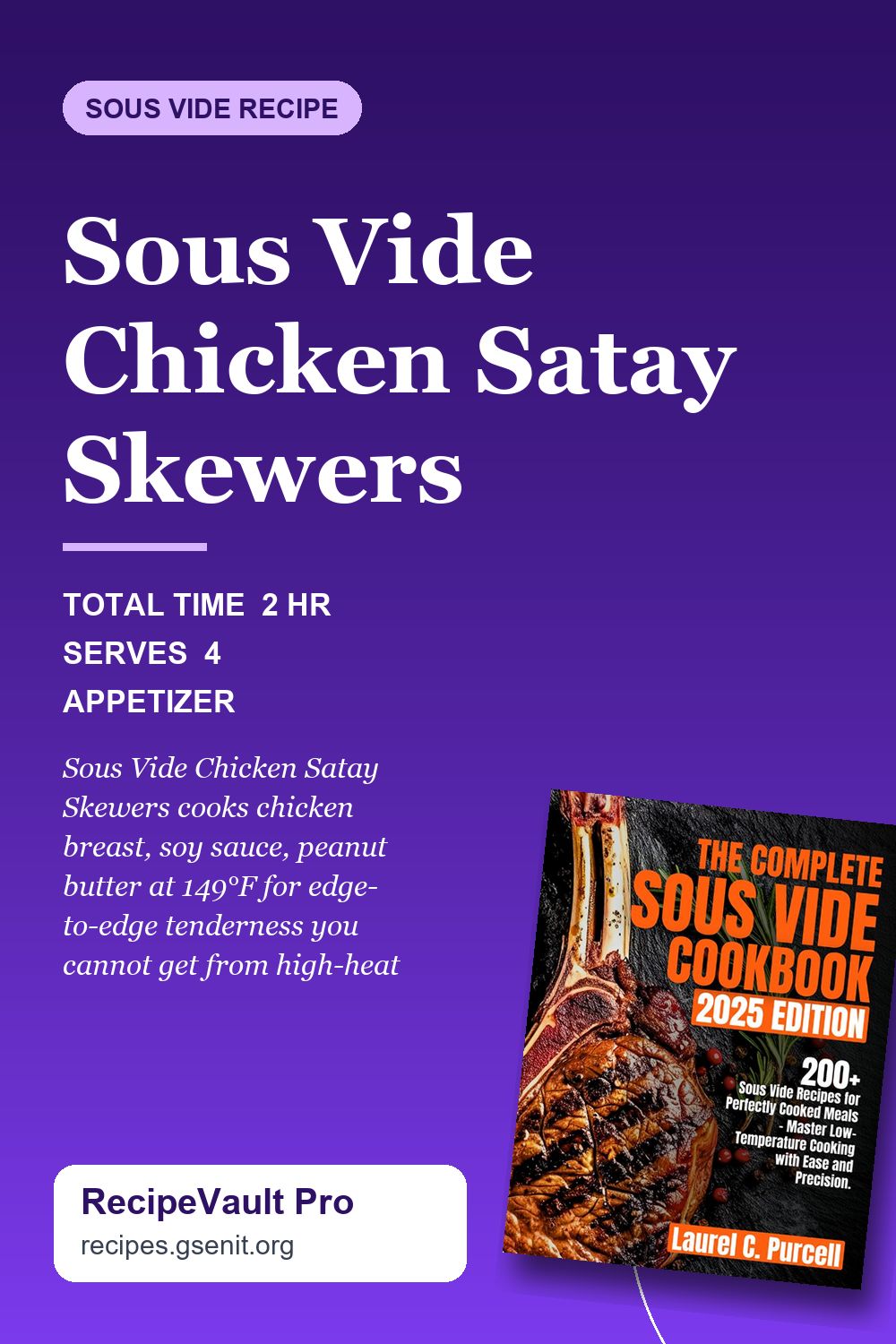 Sous Vide Chicken Satay Skewers