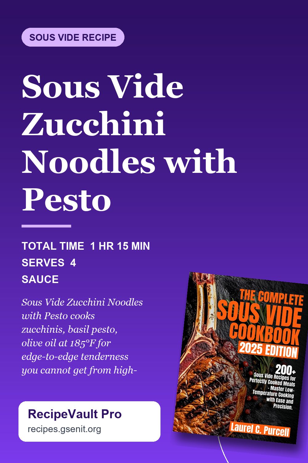 Sous Vide Zucchini Noodles with Pesto