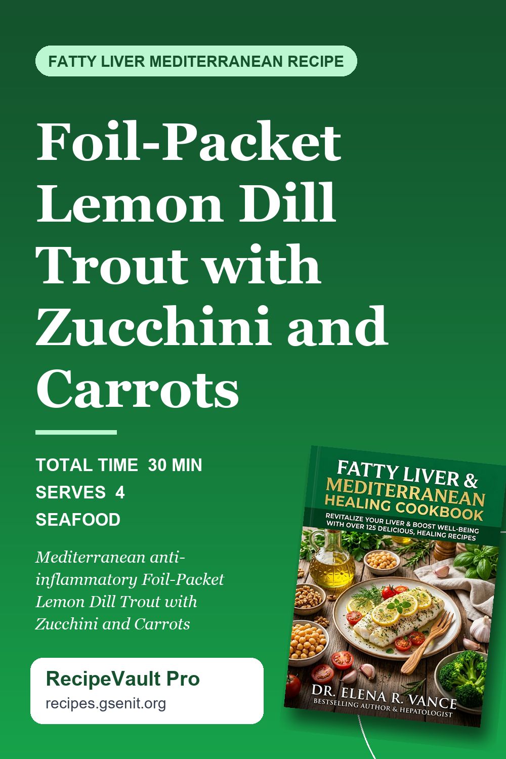 Foil-Packet Lemon Dill Trout with Zucchini and Carrots