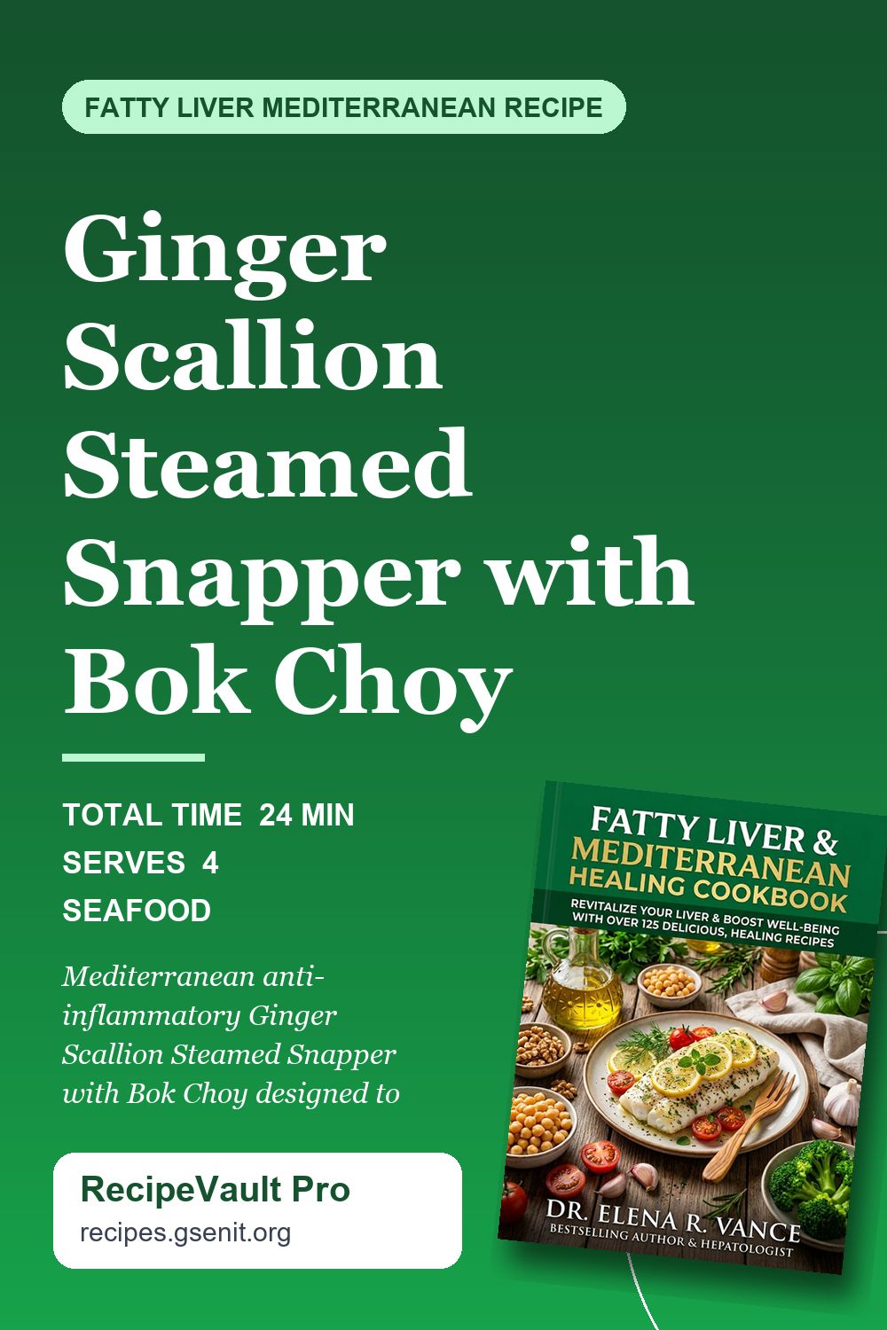 Ginger Scallion Steamed Snapper with Bok Choy