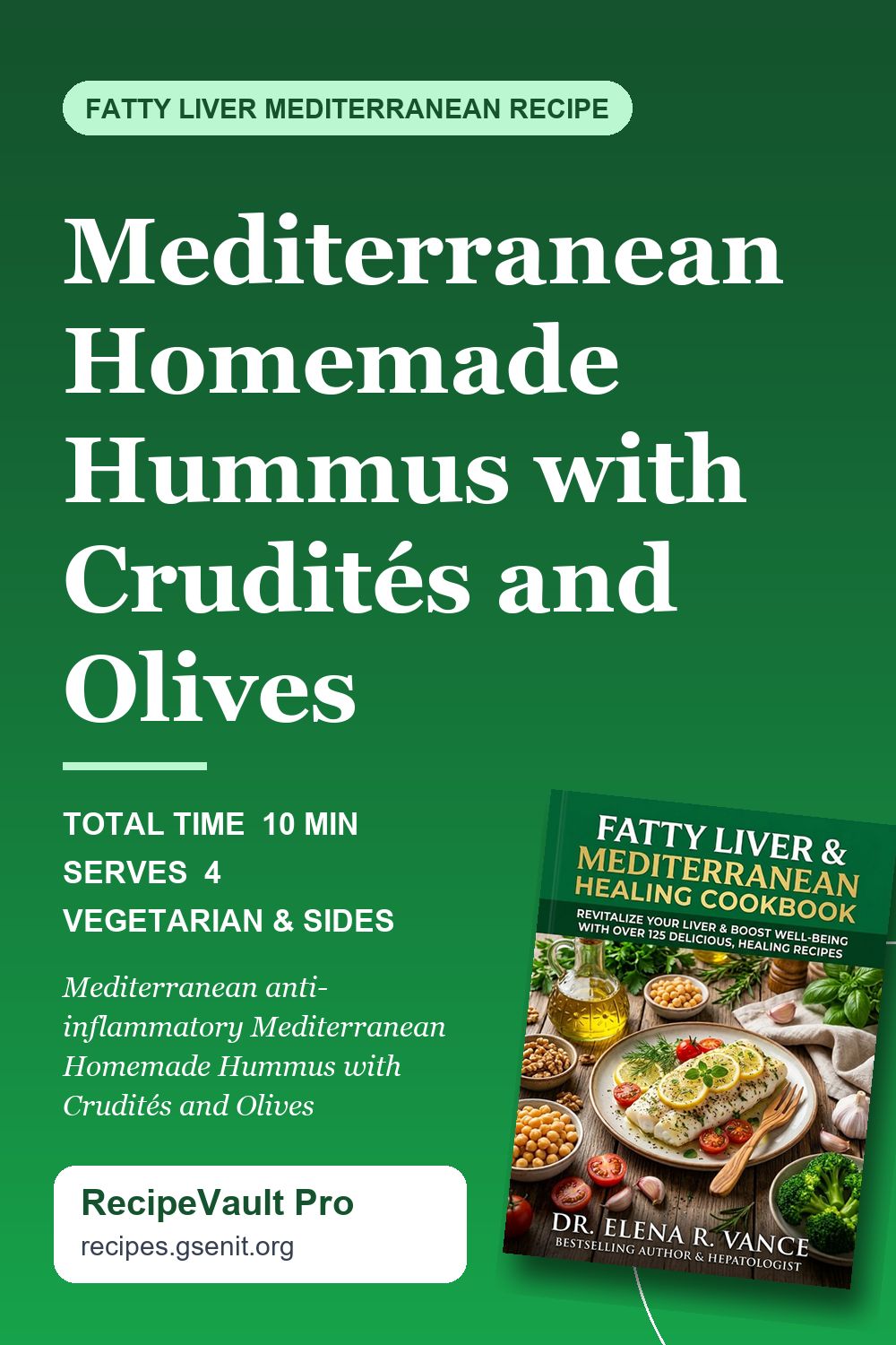 Mediterranean Homemade Hummus with Crudités and Olives