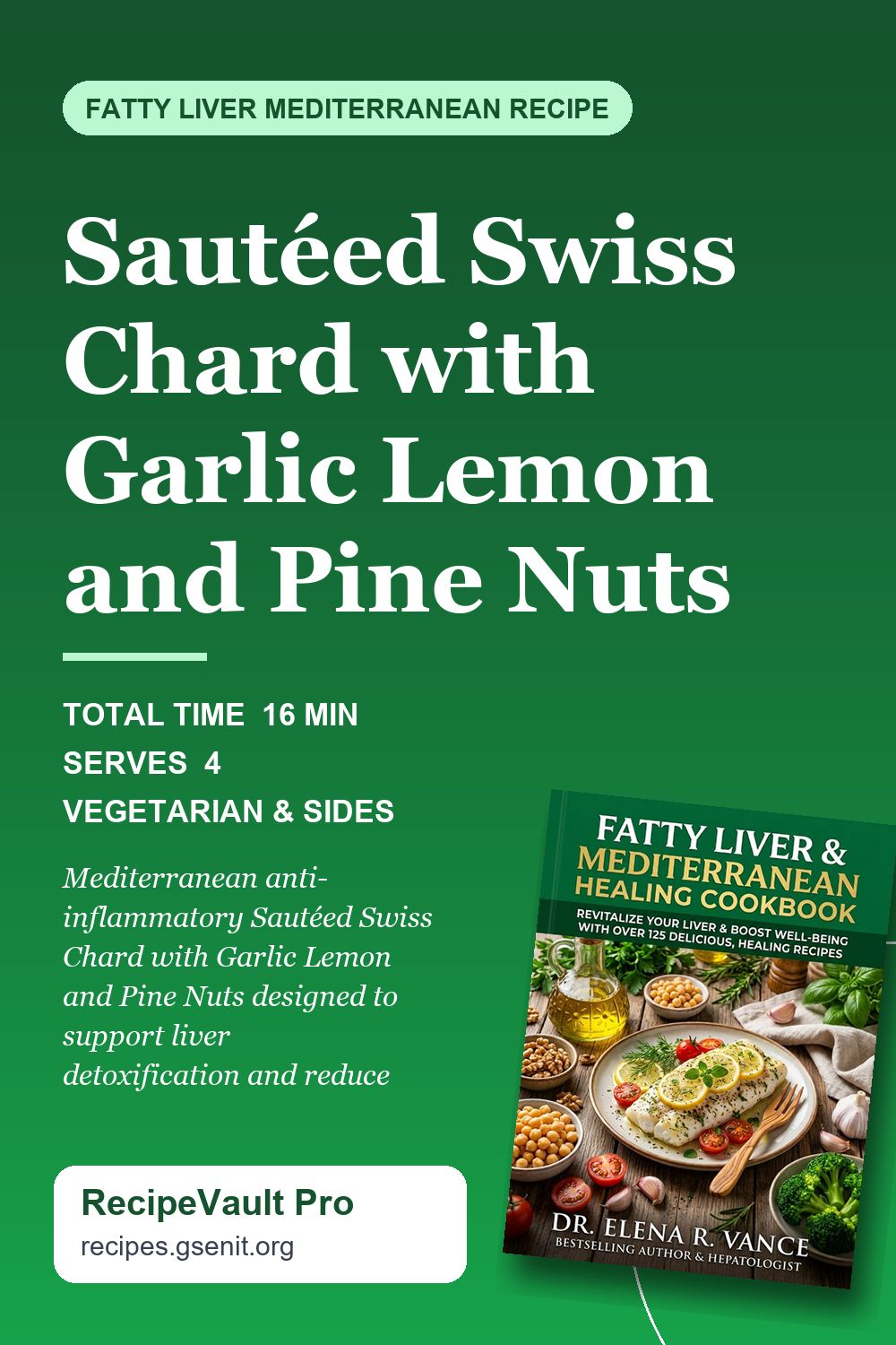 Sautéed Swiss Chard with Garlic Lemon and Pine Nuts