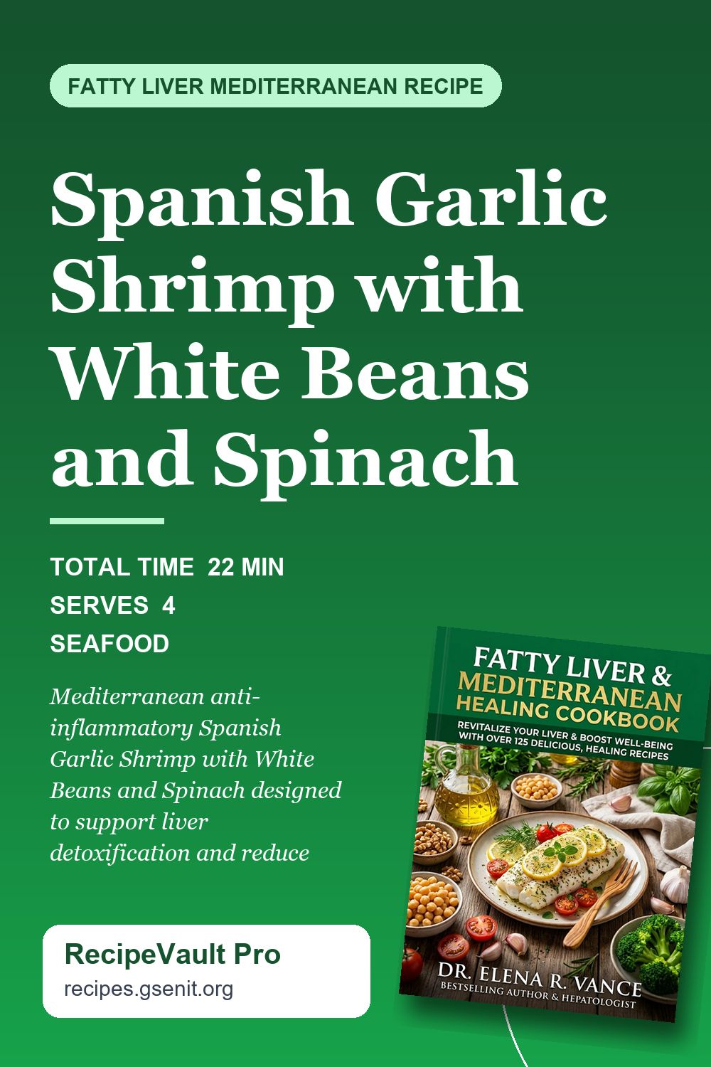 Spanish Garlic Shrimp with White Beans and Spinach