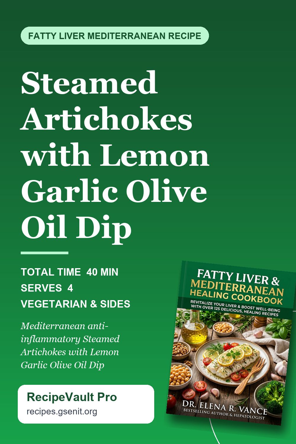 Steamed Artichokes with Lemon Garlic Olive Oil Dip