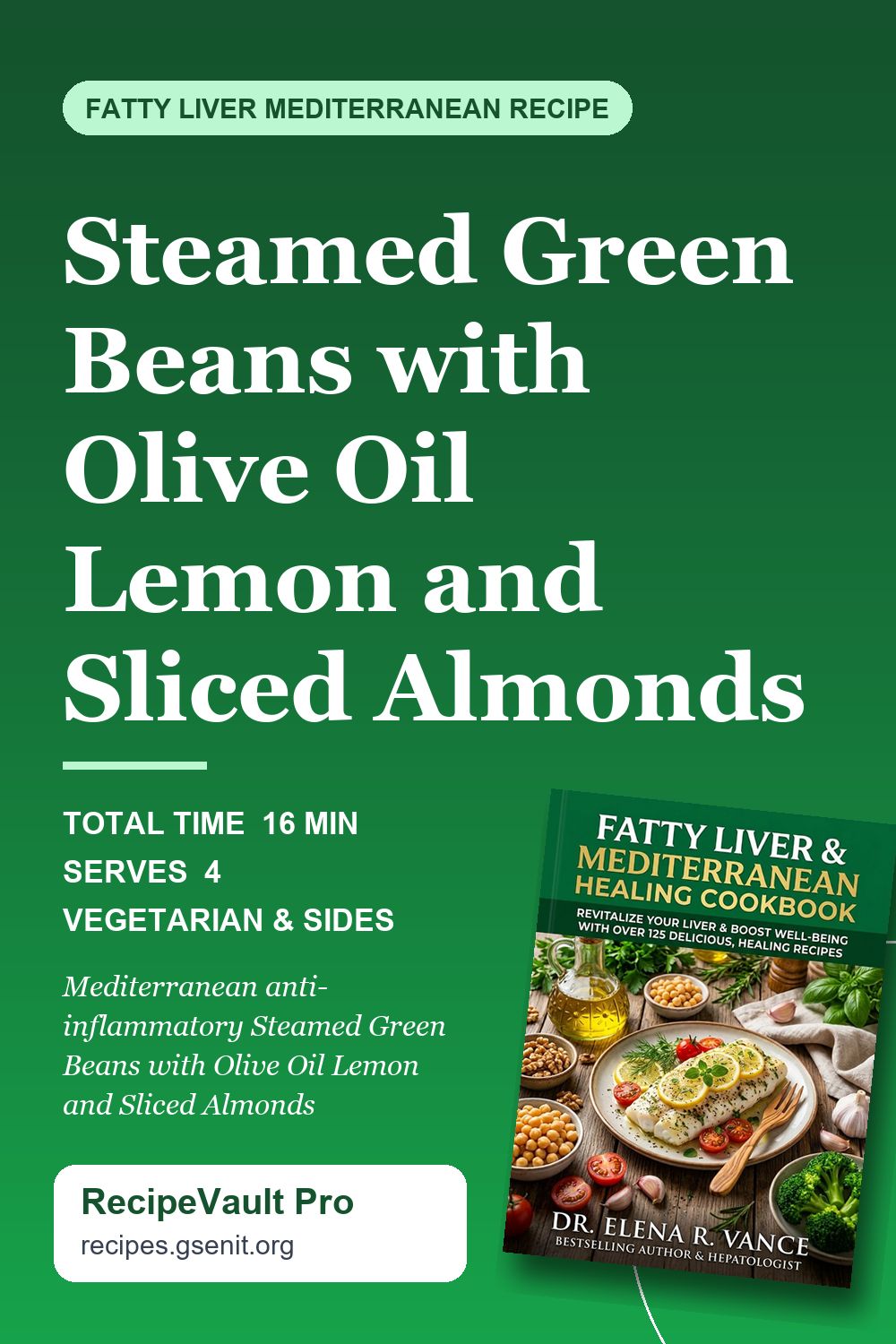 Steamed Green Beans with Olive Oil Lemon and Sliced Almonds
