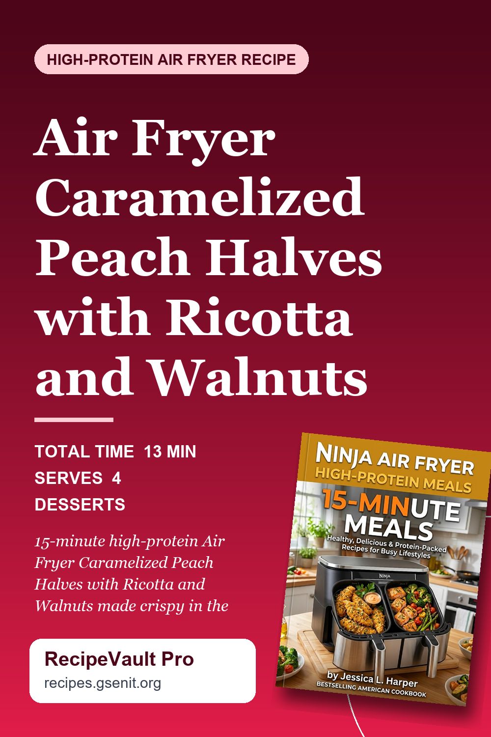 Air Fryer Caramelized Peach Halves with Ricotta and Walnuts Pinterest Pin