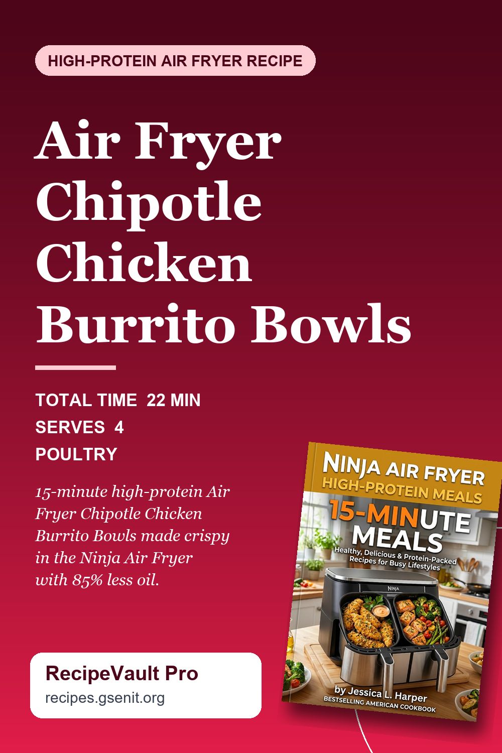 Air Fryer Chipotle Chicken Burrito Bowls