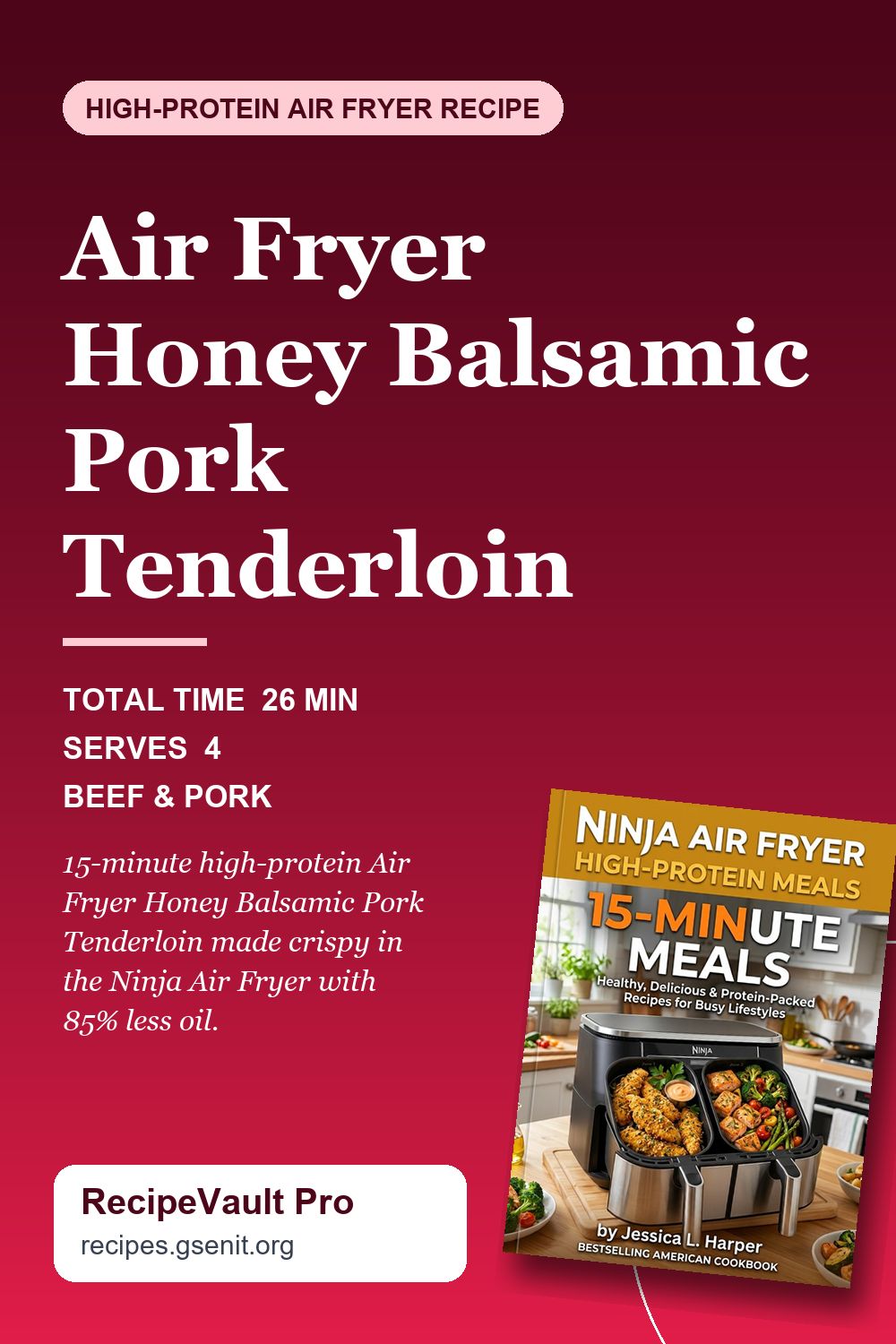 Air Fryer Honey Balsamic Pork Tenderloin