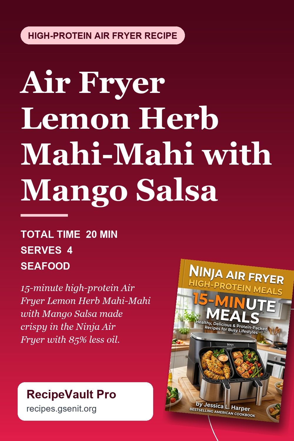 Air Fryer Lemon Herb Mahi-Mahi with Mango Salsa