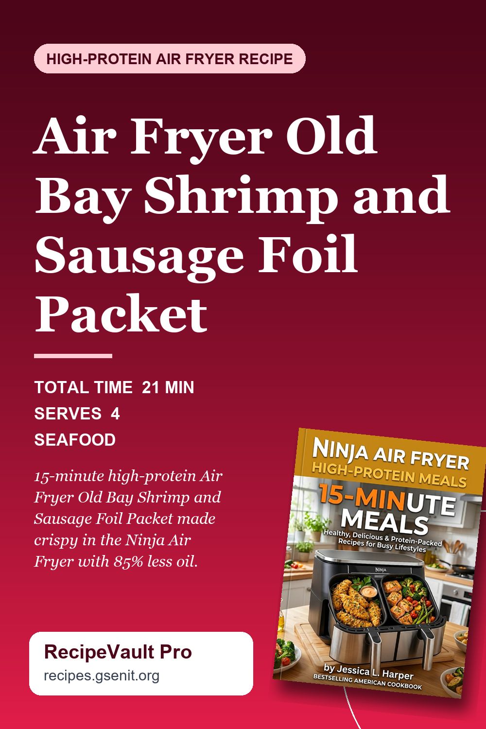 Air Fryer Old Bay Shrimp and Sausage Foil Packet