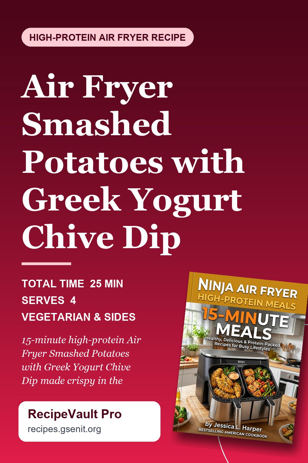 Air Fryer Smashed Potatoes with Greek Yogurt Chive Dip Pinterest Pin