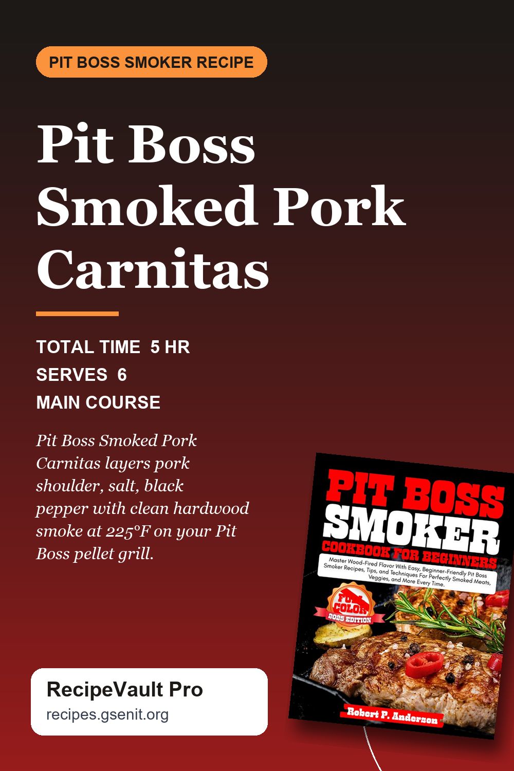Pit Boss Smoked Pork Carnitas