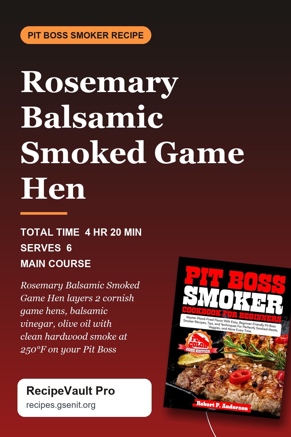 Rosemary Balsamic Smoked Game Hen