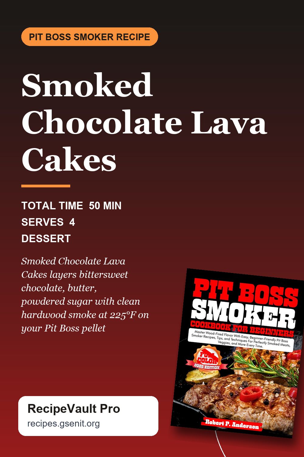 Smoked Chocolate Lava Cakes