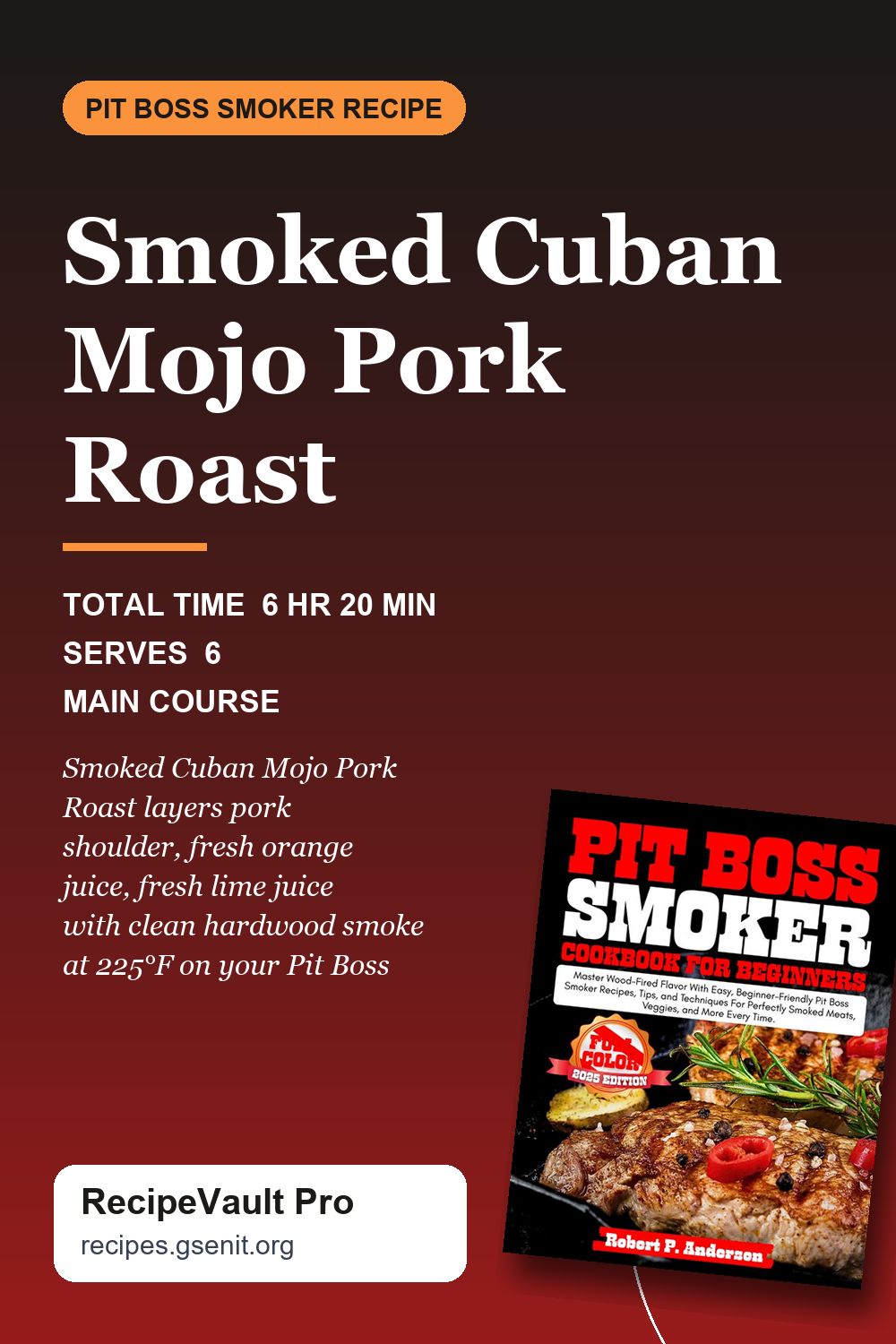 Smoked Cuban Mojo Pork Roast