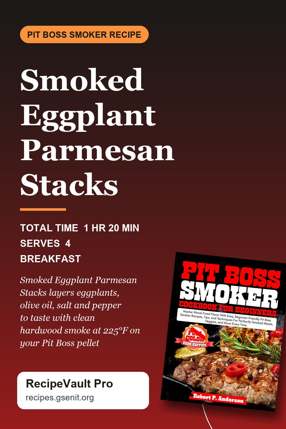 Smoked Eggplant Parmesan Stacks