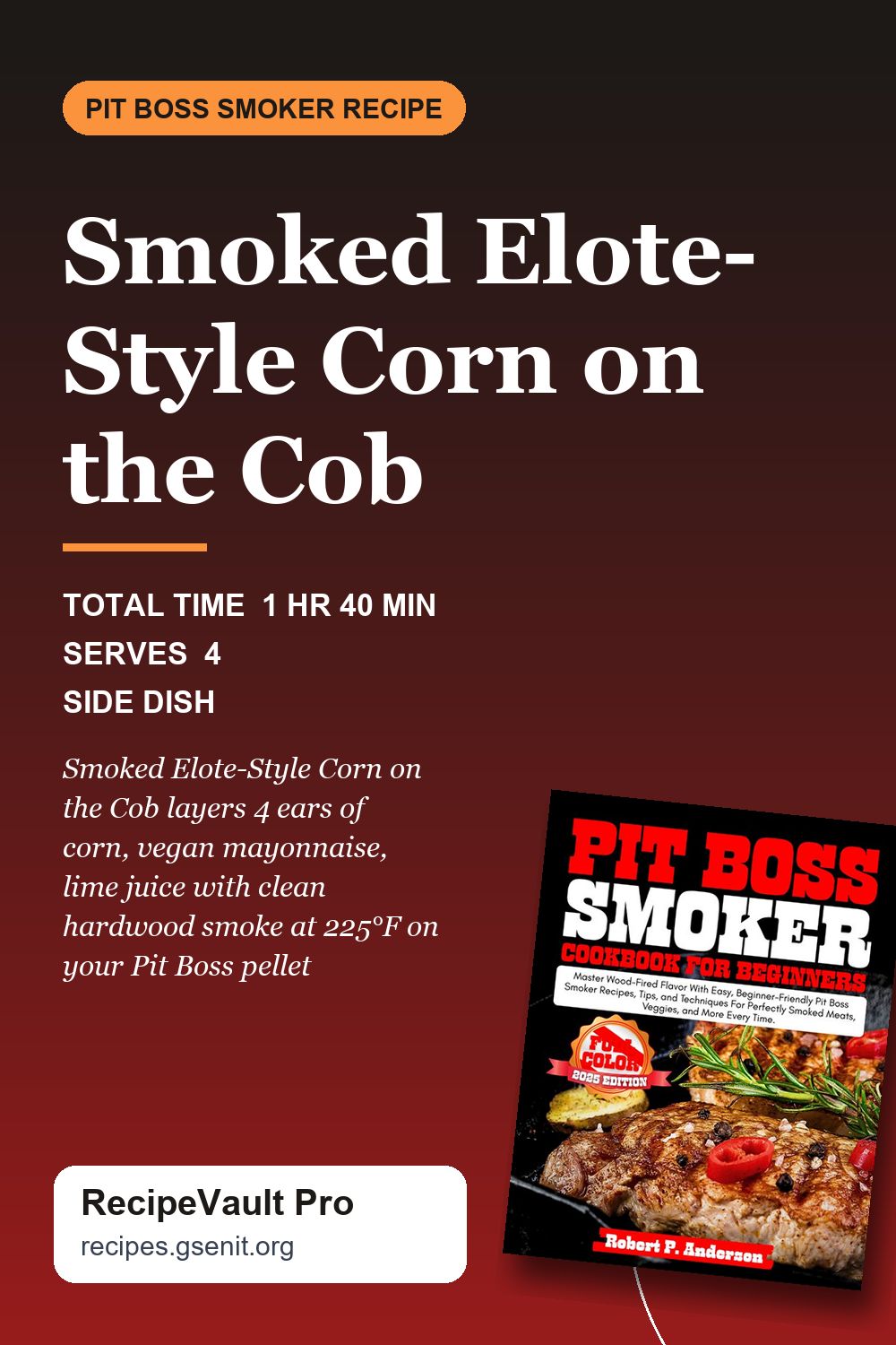 Smoked Elote-Style Corn on the Cob
