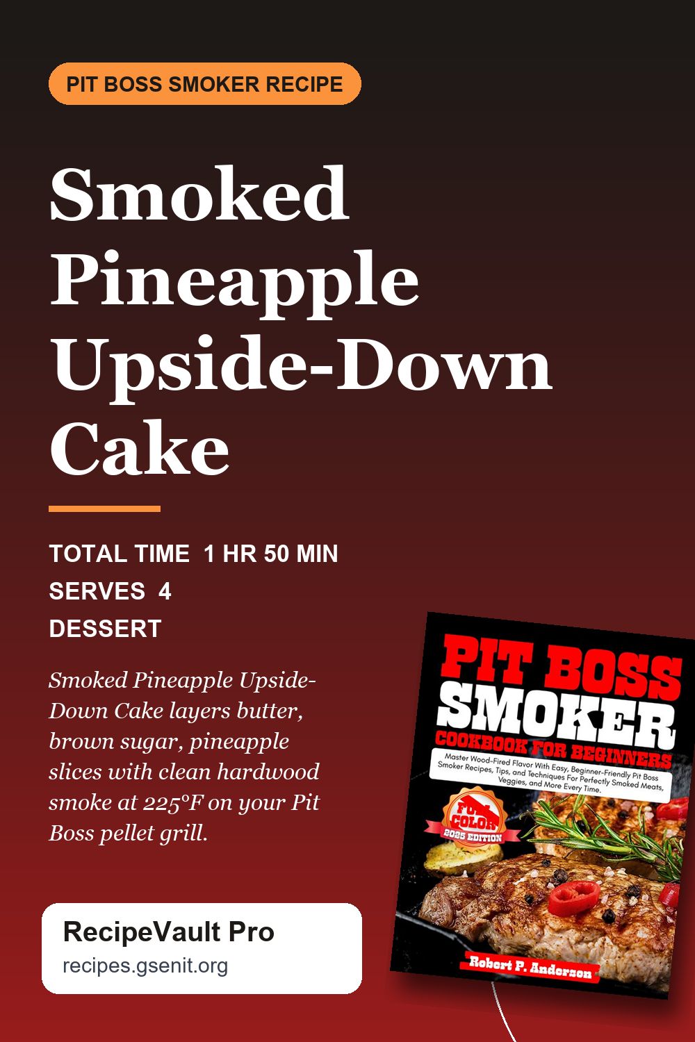 Smoked Pineapple Upside-Down Cake