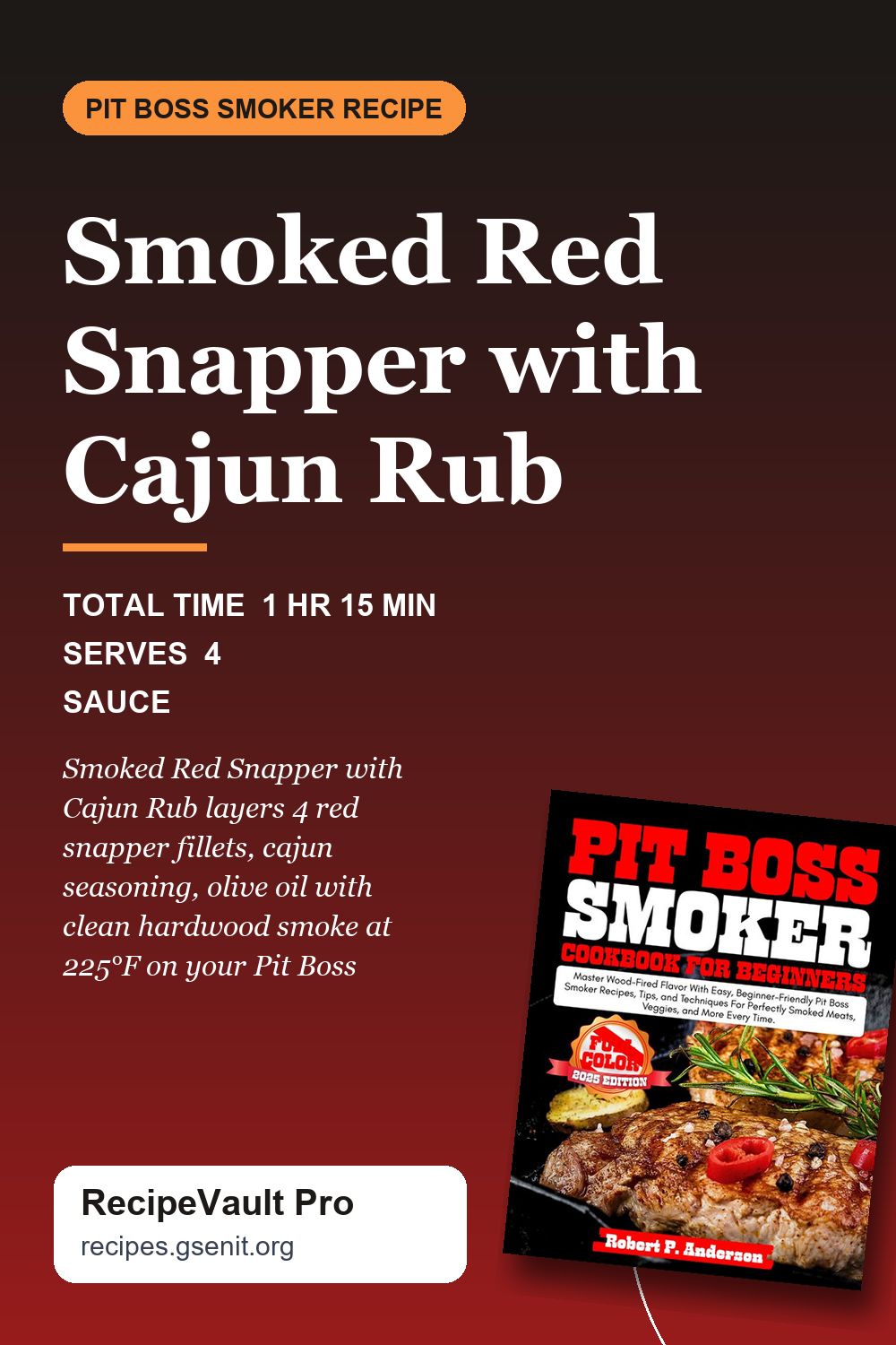 Smoked Red Snapper with Cajun Rub