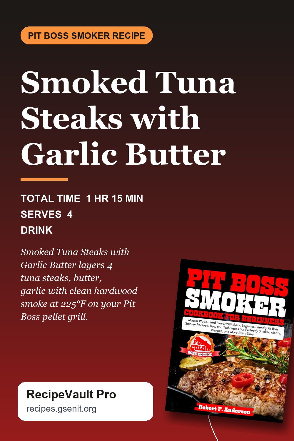 Smoked Tuna Steaks with Garlic Butter