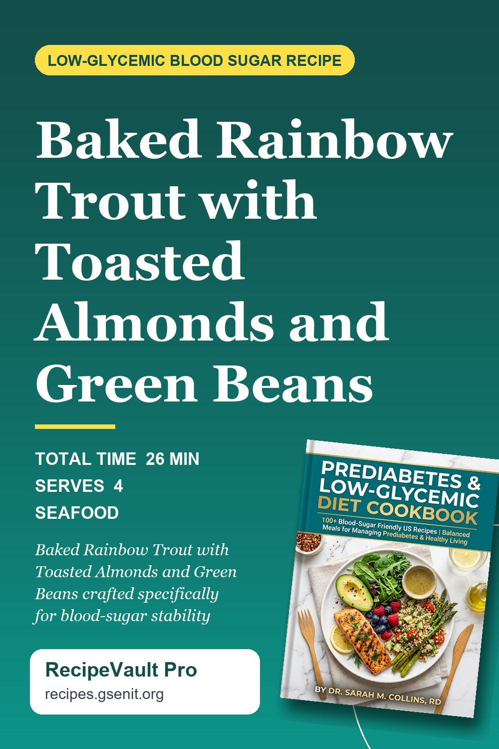 Baked Rainbow Trout with Toasted Almonds and Green Beans