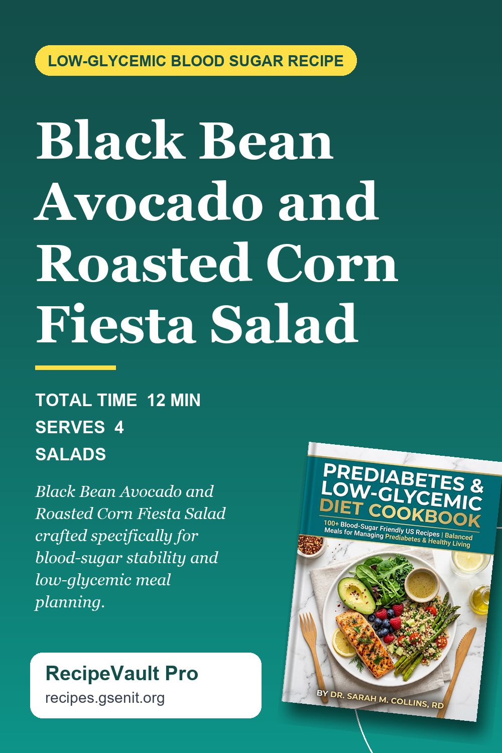 Black Bean Avocado and Roasted Corn Fiesta Salad