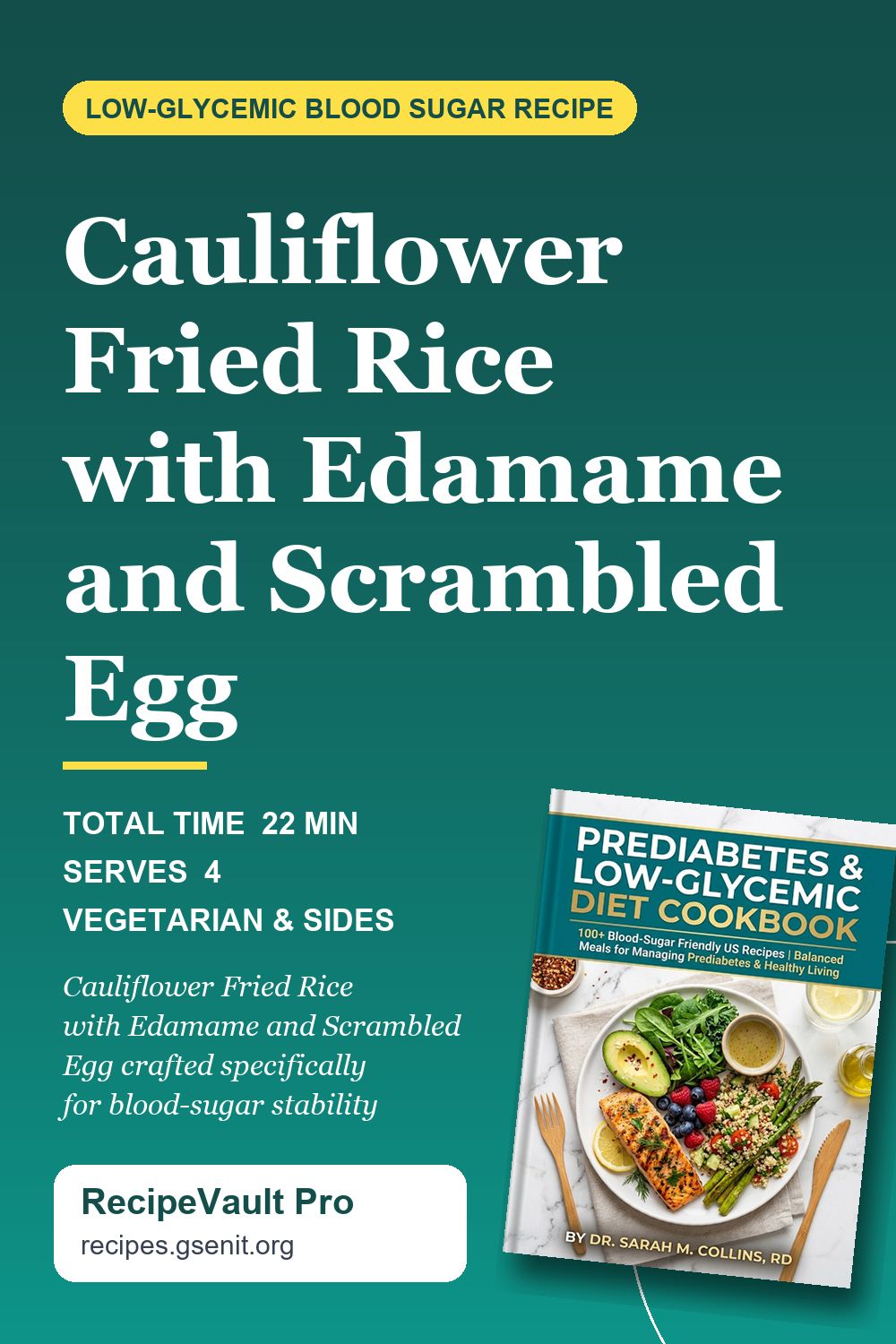 Cauliflower Fried Rice with Edamame and Scrambled Egg Pinterest Pin