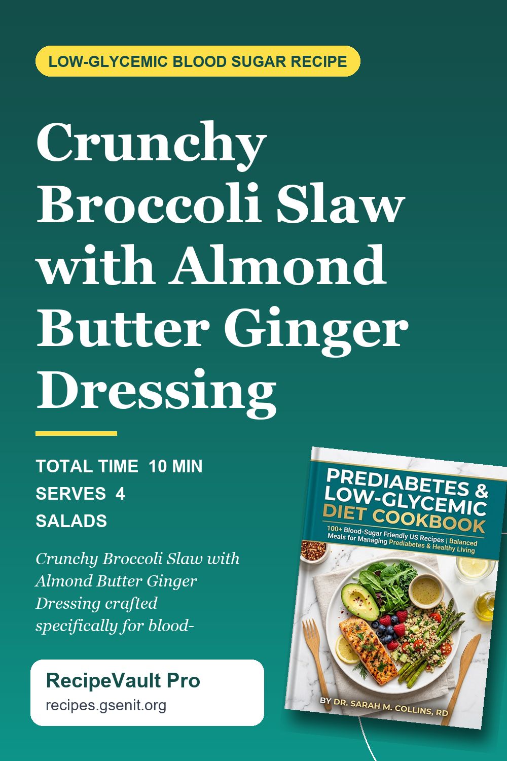 Crunchy Broccoli Slaw with Almond Butter Ginger Dressing