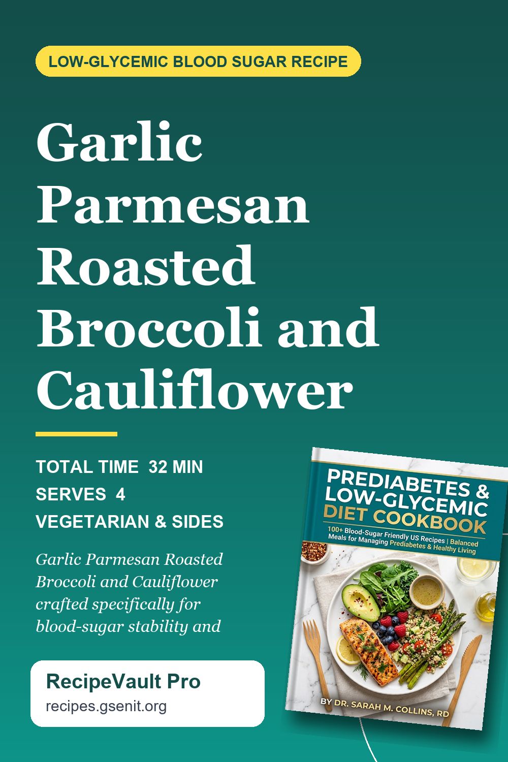 Garlic Parmesan Roasted Broccoli and Cauliflower