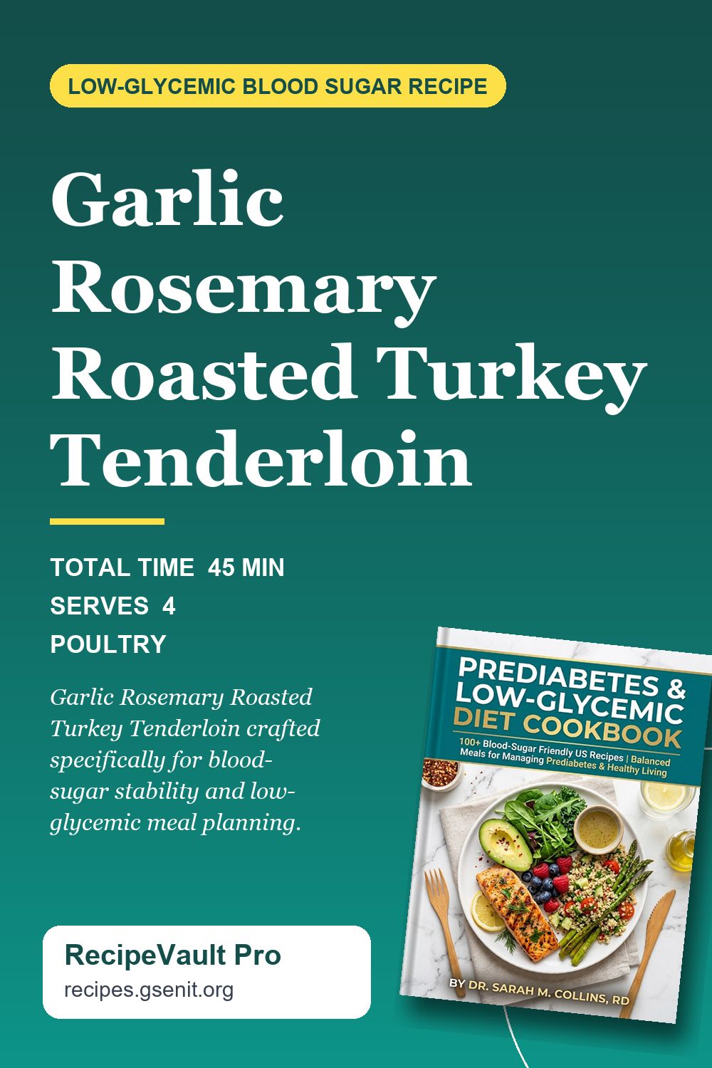 Garlic Rosemary Roasted Turkey Tenderloin