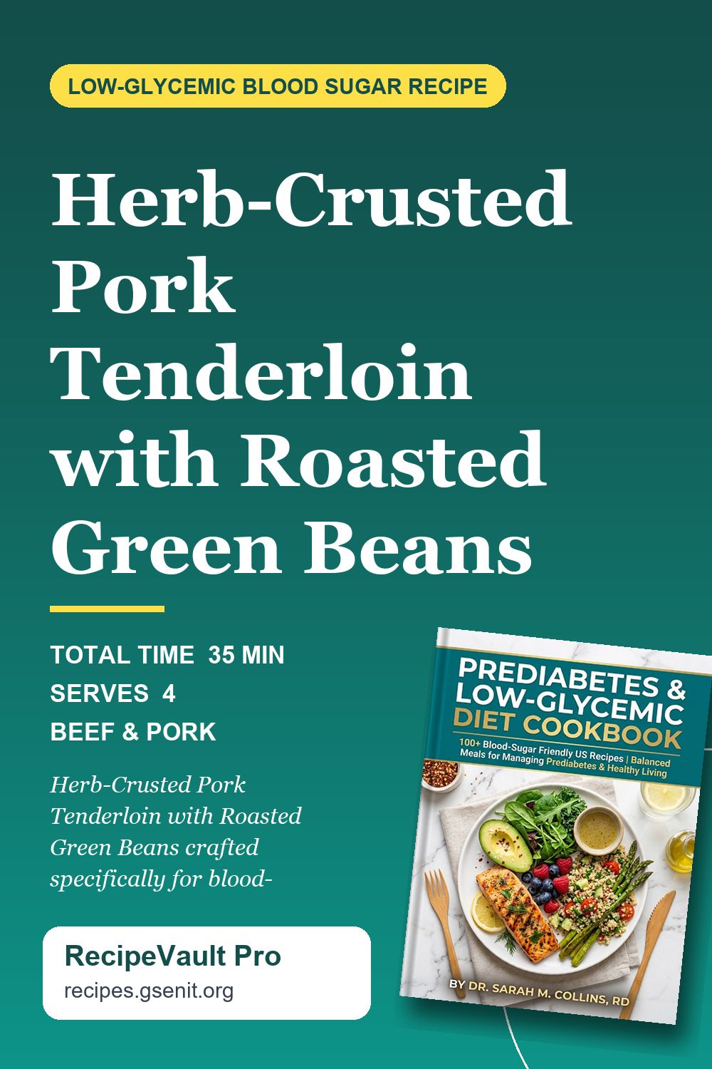 Herb-Crusted Pork Tenderloin with Roasted Green Beans