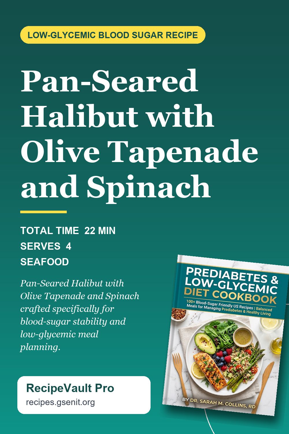 Pan-Seared Halibut with Olive Tapenade and Spinach Pinterest Pin
