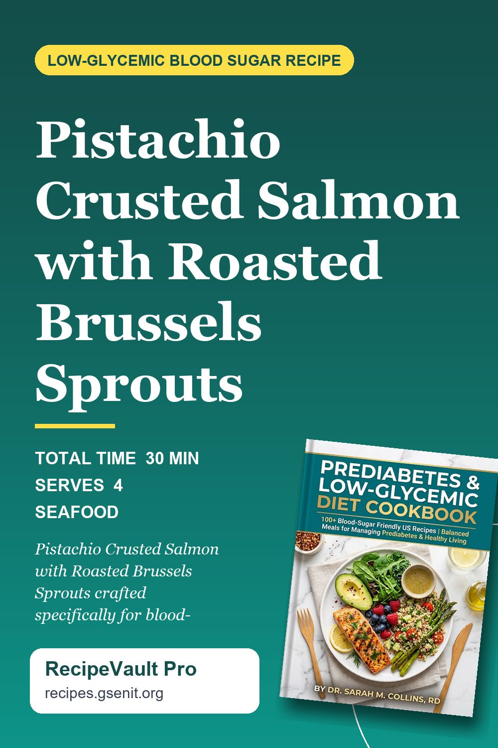 Pistachio Crusted Salmon with Roasted Brussels Sprouts