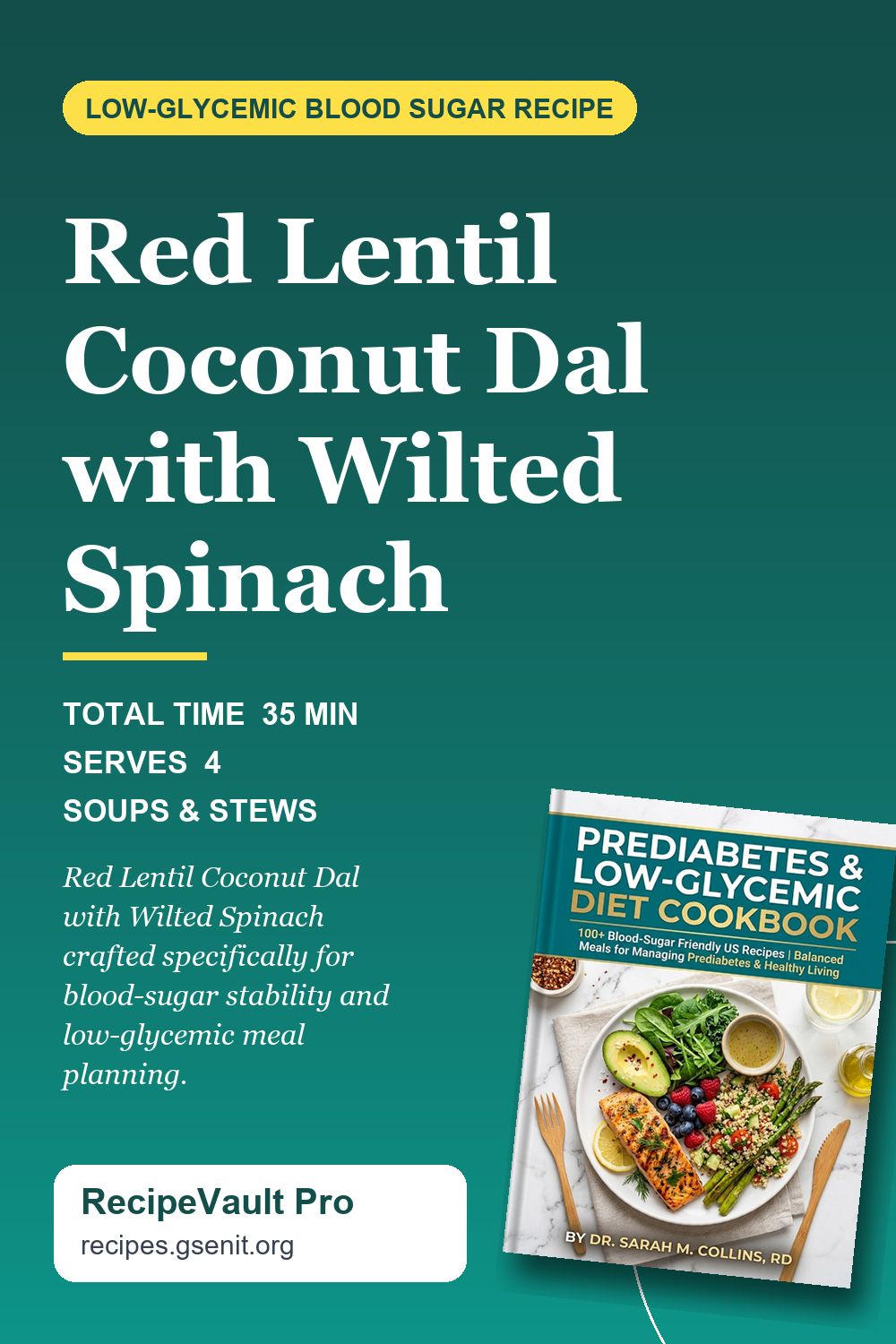 Red Lentil Coconut Dal with Wilted Spinach