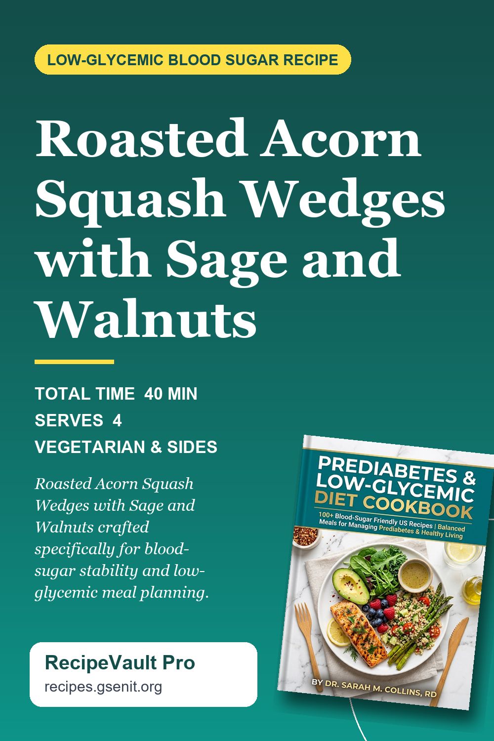 Roasted Acorn Squash Wedges with Sage and Walnuts