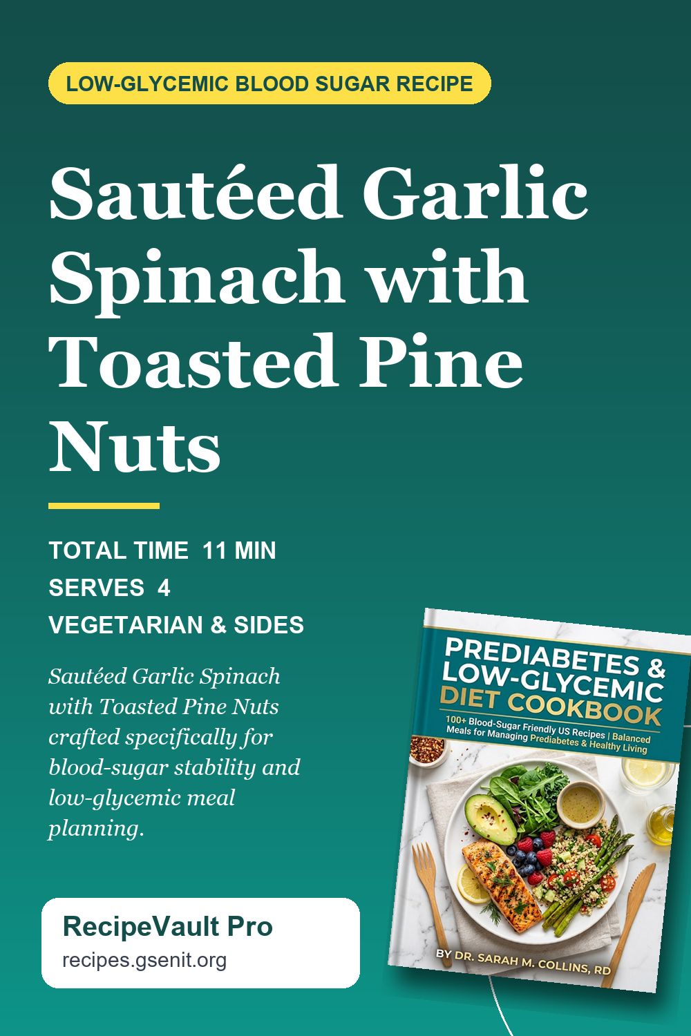 Sautéed Garlic Spinach with Toasted Pine Nuts