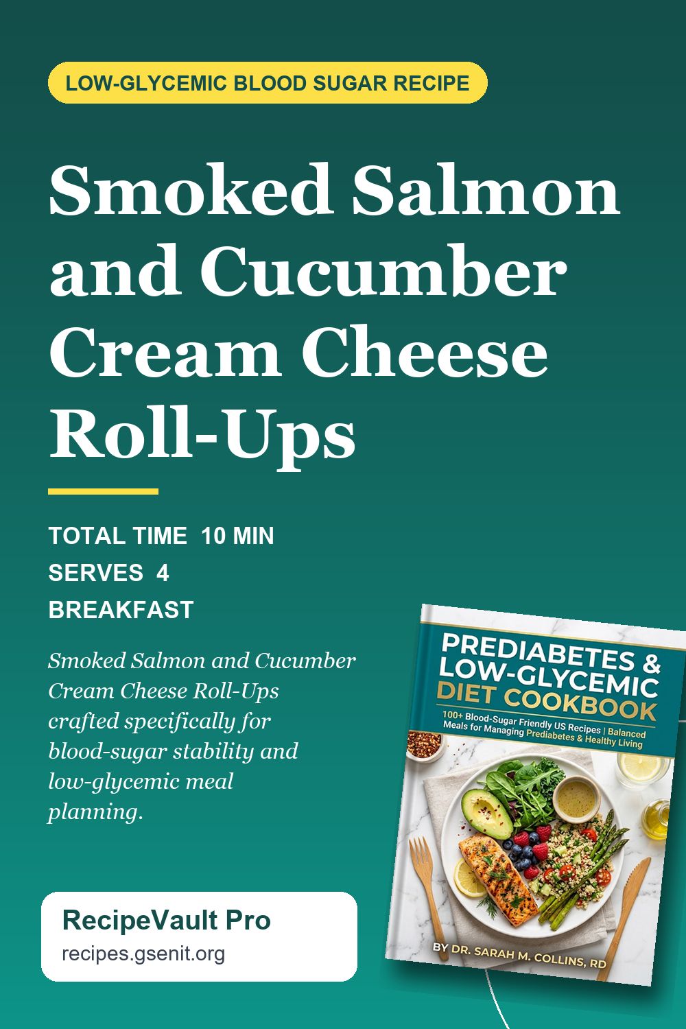 Smoked Salmon and Cucumber Cream Cheese Roll-Ups