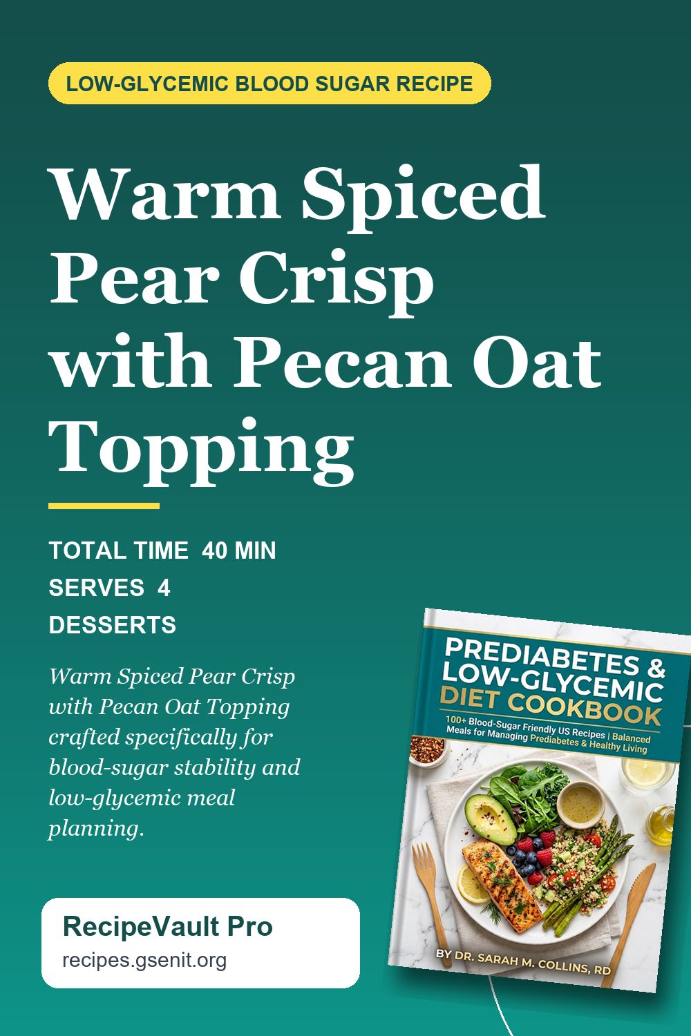 Warm Spiced Pear Crisp with Pecan Oat Topping Pinterest Pin
