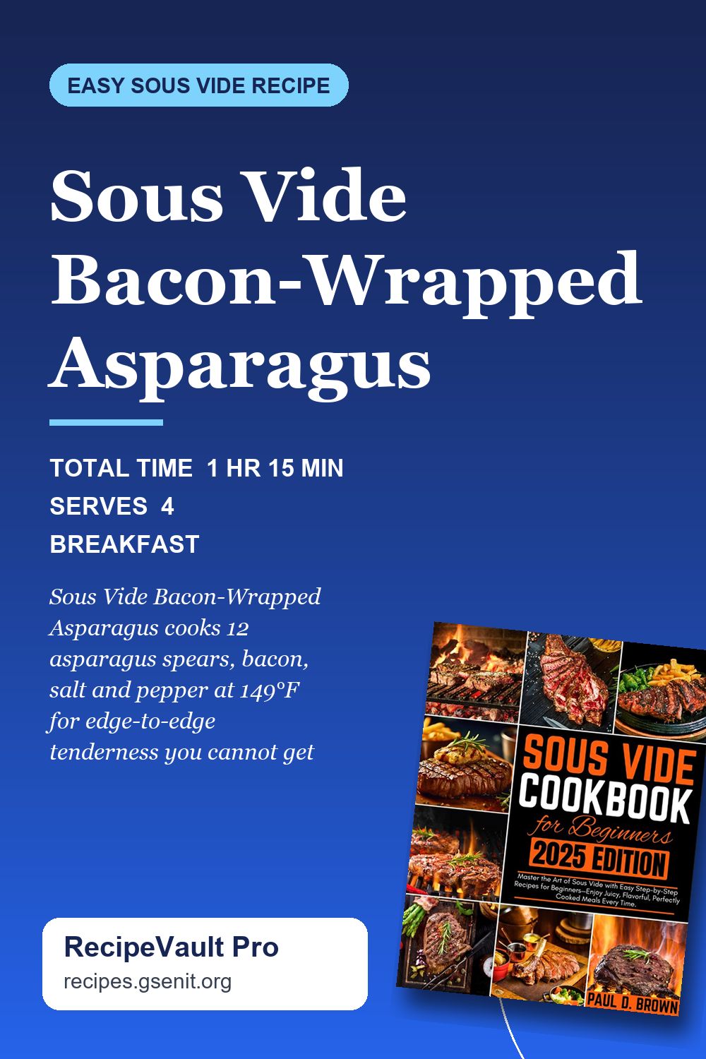 Sous Vide Bacon-Wrapped Asparagus