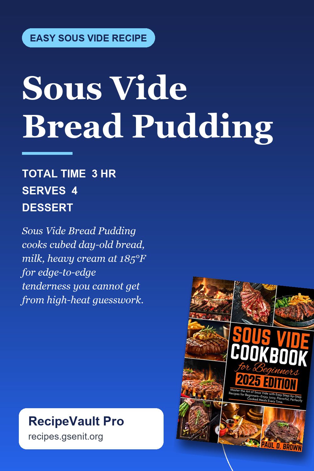 Sous Vide Bread Pudding