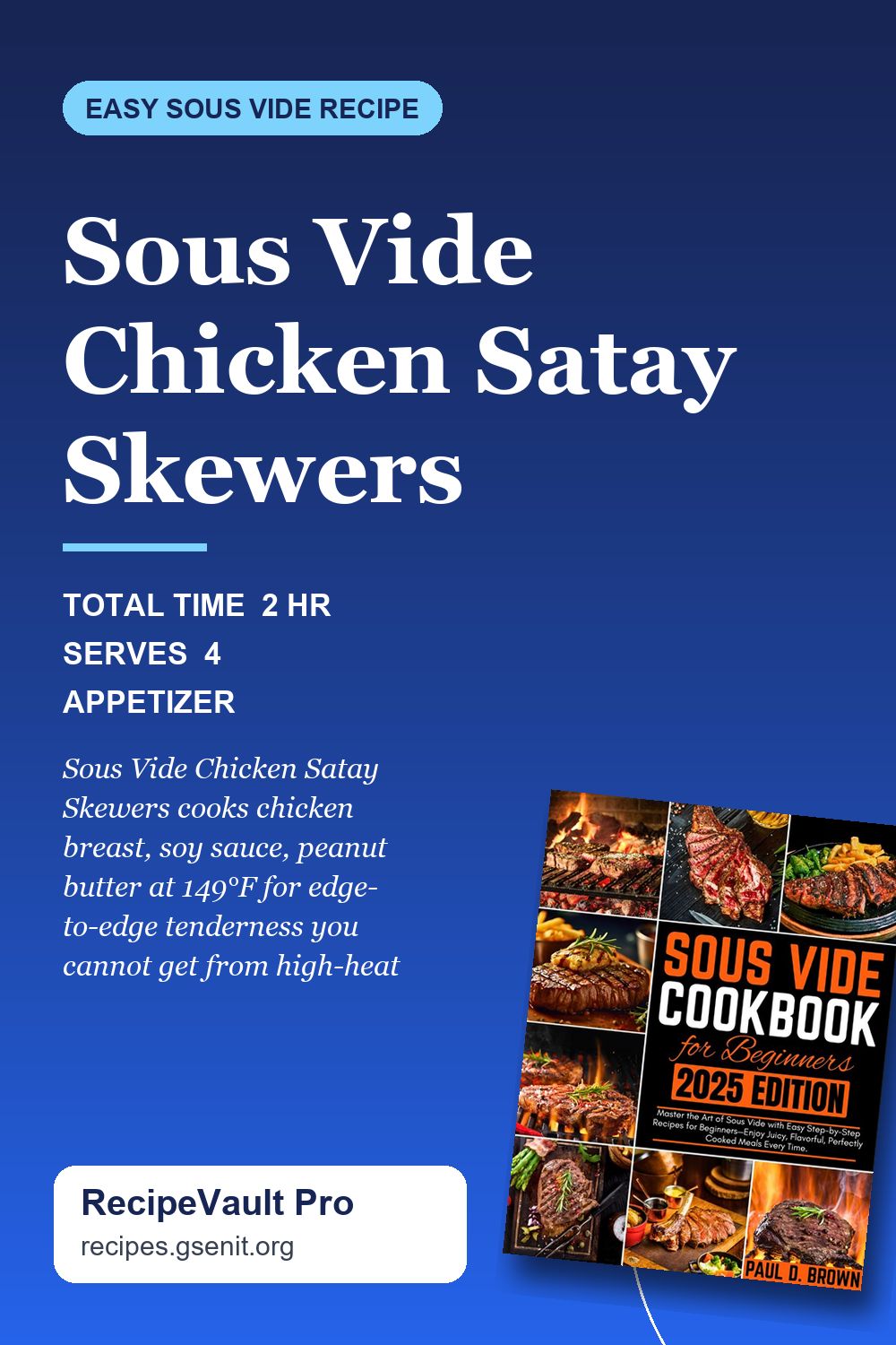 Sous Vide Chicken Satay Skewers