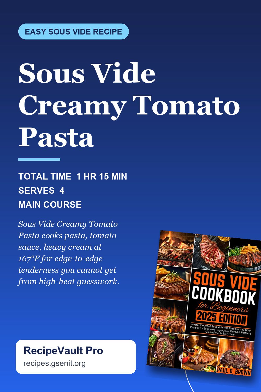 Sous Vide Creamy Tomato Pasta
