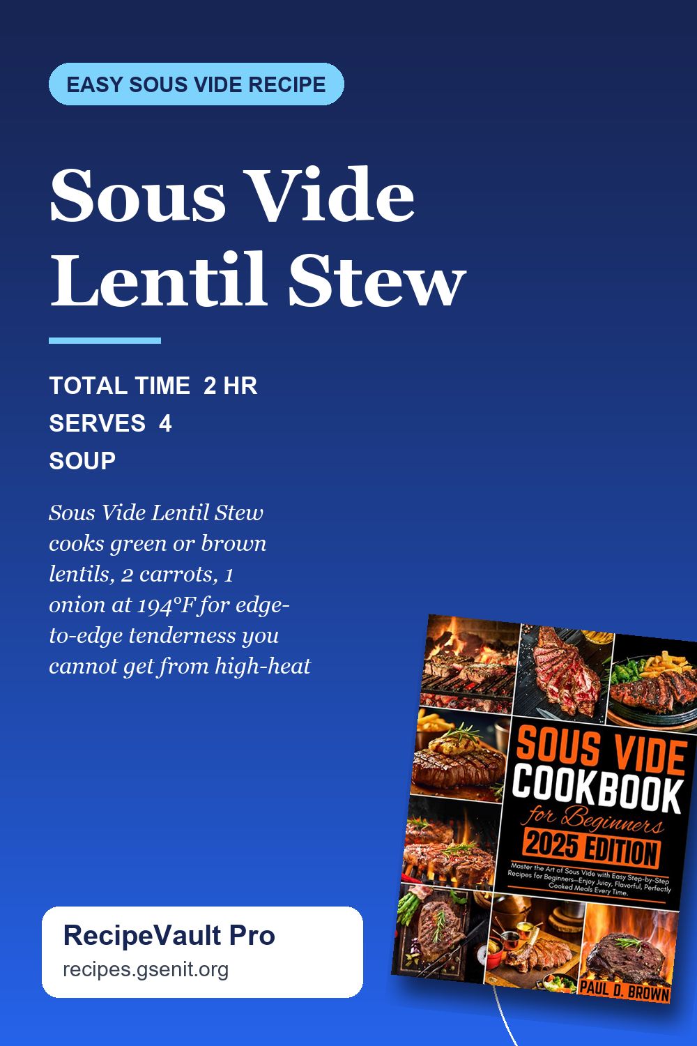 Sous Vide Lentil Stew