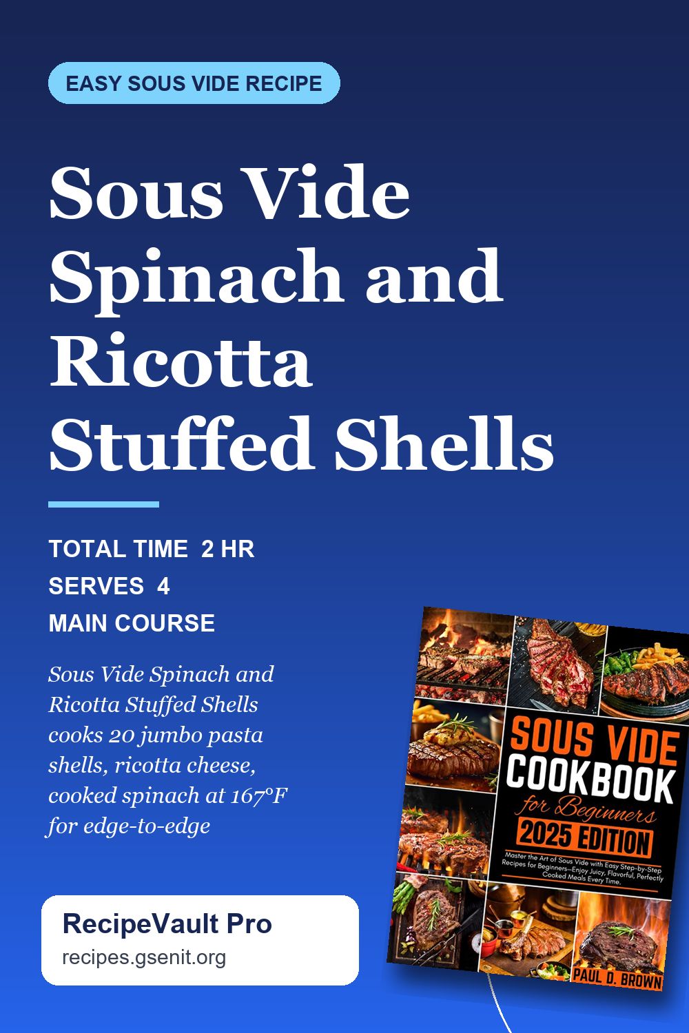 Sous Vide Spinach and Ricotta Stuffed Shells
