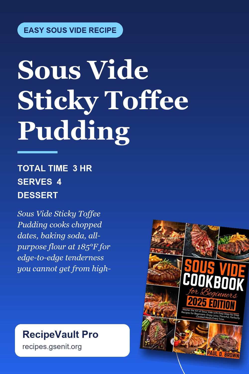 Sous Vide Sticky Toffee Pudding